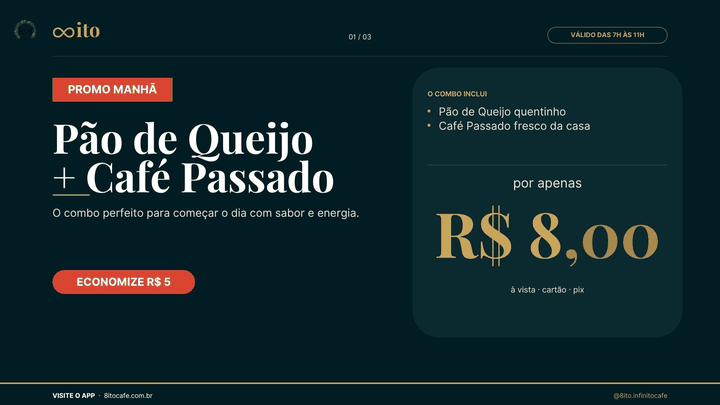 Promocoes do dia — 8ito Infinito Cafe